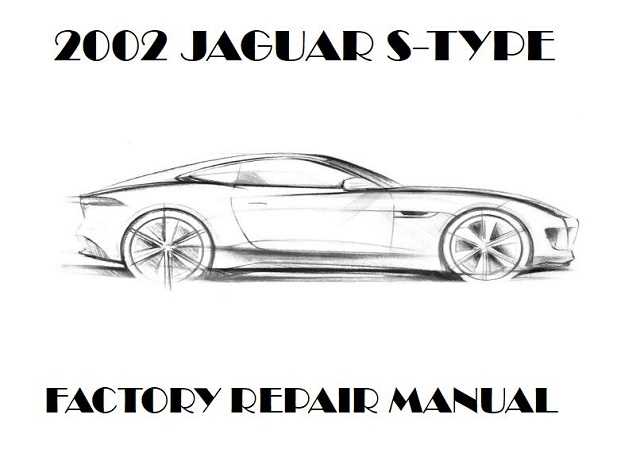 2002 jaguar s type repair manual