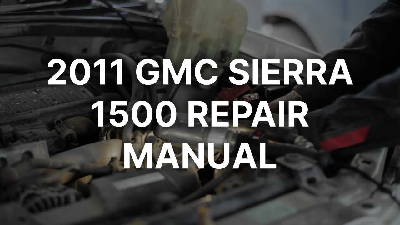 2011 gmc sierra 1500 repair manual