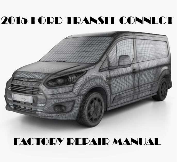 2015 ford transit connect repair manual