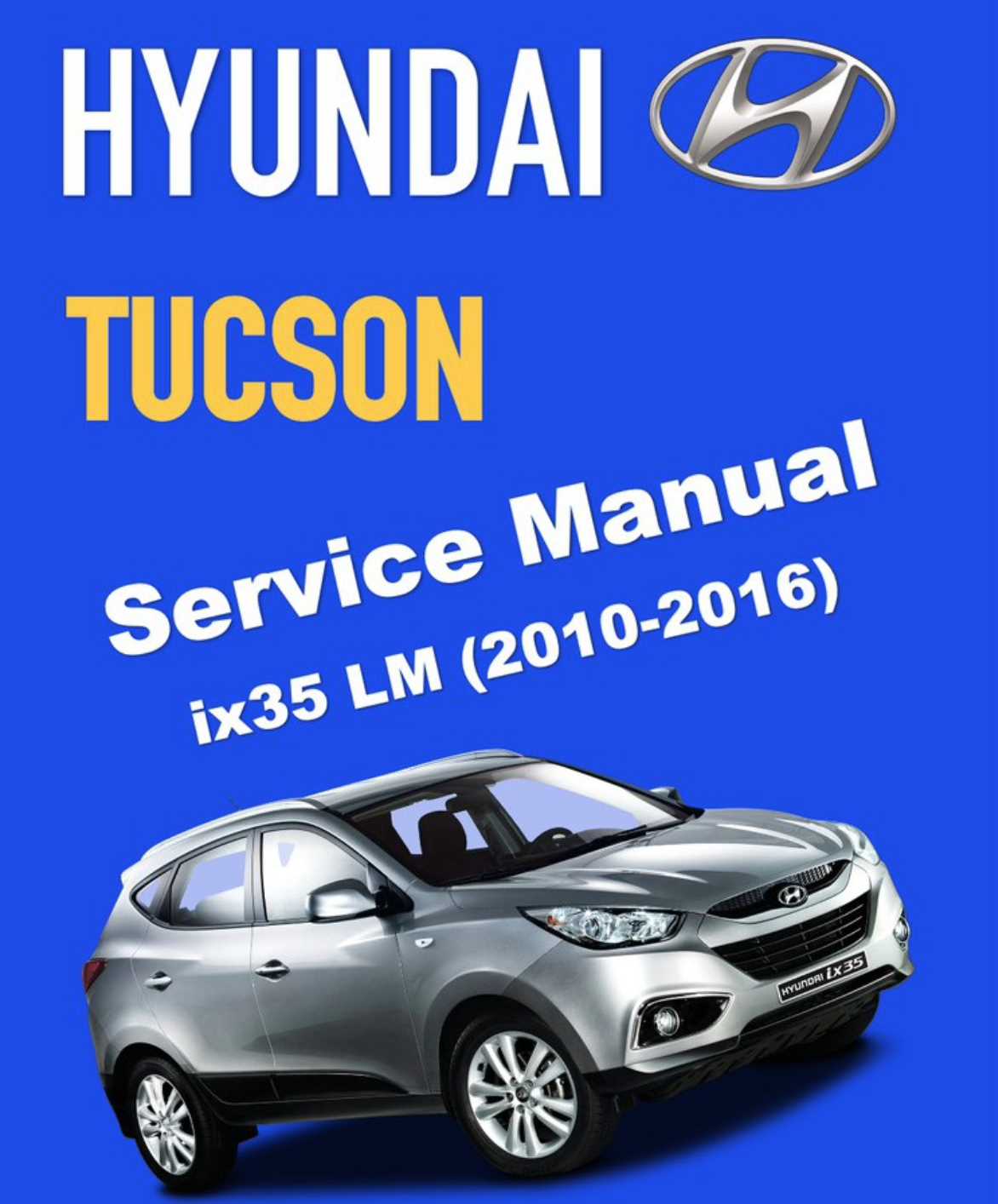 2016 hyundai tucson repair manual