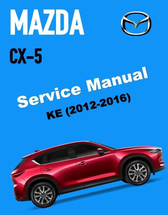 2016 mazda cx 5 repair manual