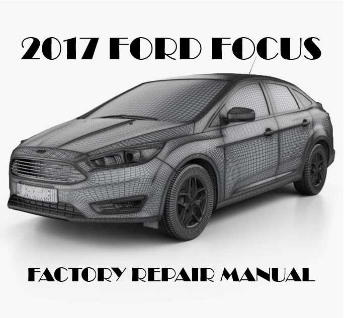 2017 ford focus repair manual