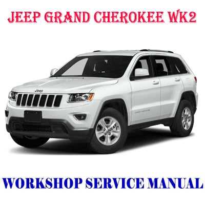 2017 jeep grand cherokee repair manual