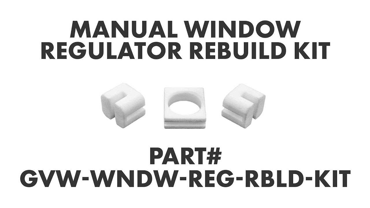 manual window regulator repair kit