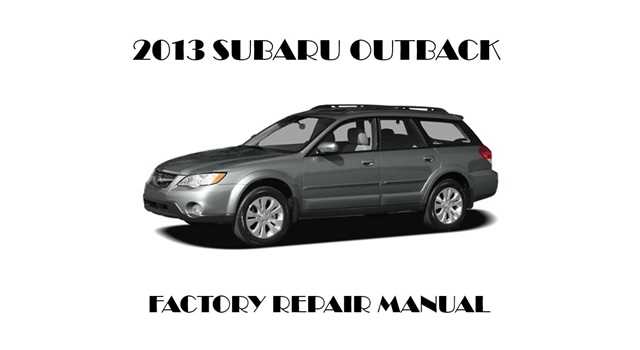 2013 subaru outback repair manual