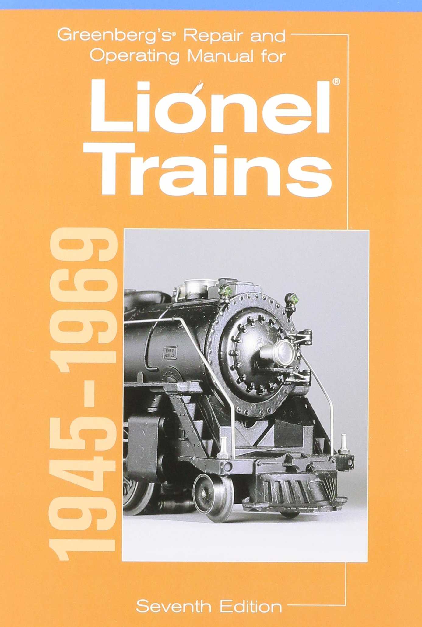 greenbergs repair and operating manual for lionel trains 1945 1969