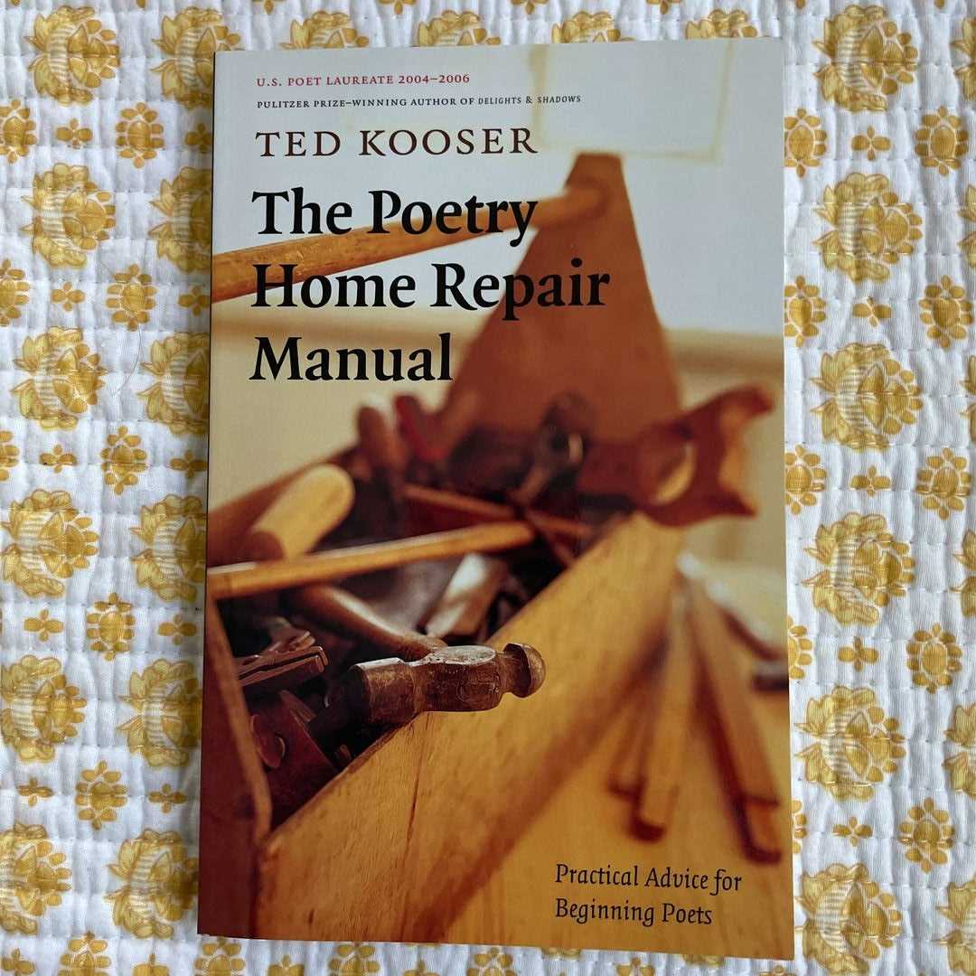 ted kooser poetry home repair manual